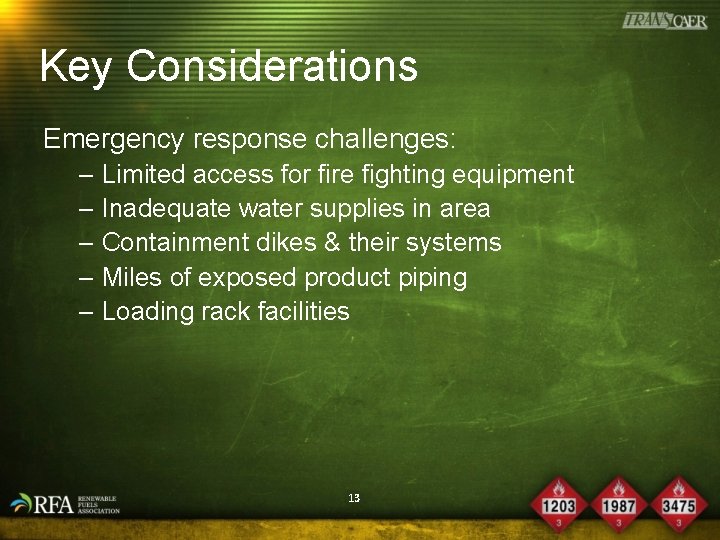 Key Considerations Emergency response challenges: – Limited access for fire fighting equipment – Inadequate