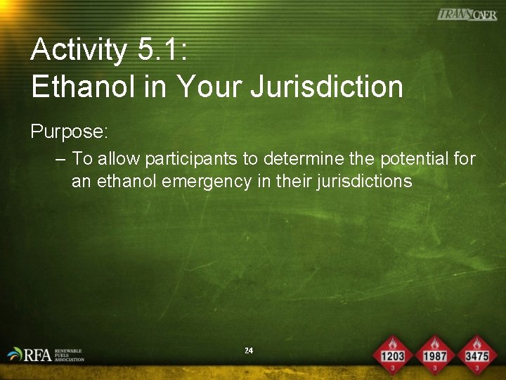 Activity 5. 1: Ethanol in Your Jurisdiction Purpose: – To allow participants to determine