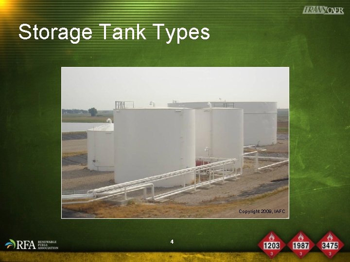 Storage Tank Types Copyright 2009, IAFC 4 