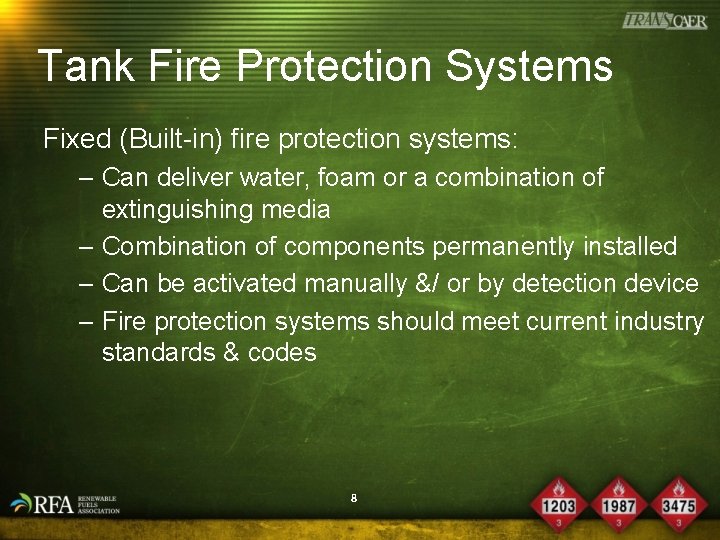 Tank Fire Protection Systems Fixed (Built-in) fire protection systems: – Can deliver water, foam
