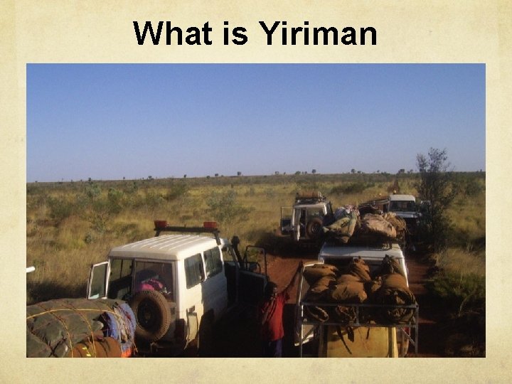 What is Yiriman 