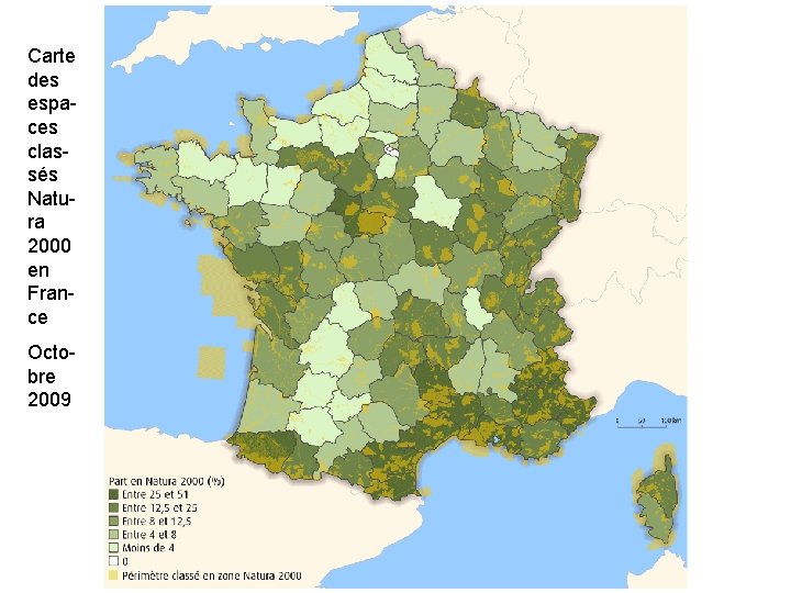 Carte des espaces classés Natura 2000 en France Octobre 2009 