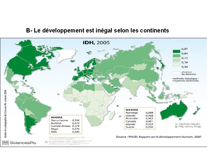 B- Le développement est inégal selon les continents 