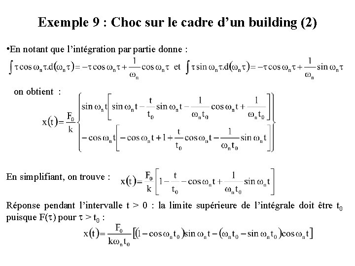 Exemple 9 : Choc sur le cadre d’un building (2) • En notant que