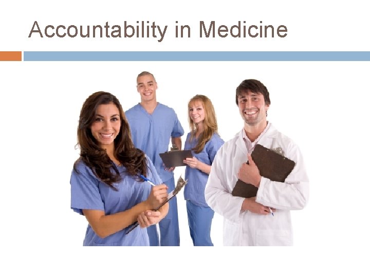 Accountability in Medicine 