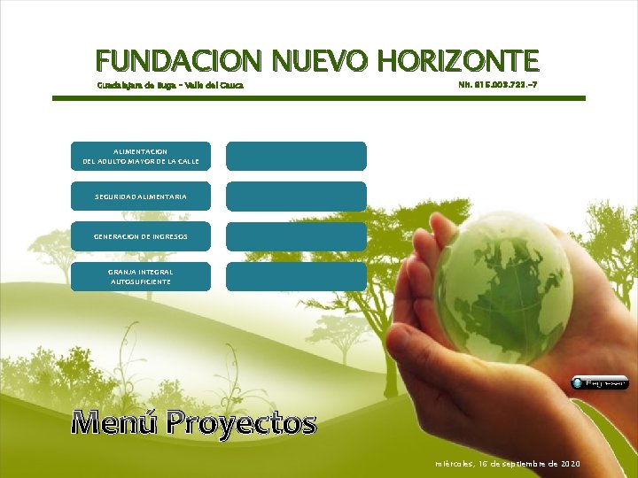 FUNDACION NUEVO HORIZONTE Guadalajara de Buga – Valle del Cauca Nit. 815. 003. 723.