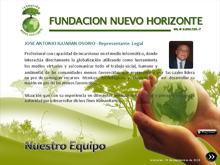 FUNDACION NUEVO HORIZONTE Nit. 815. 003. 723. -7 JOSE ANTONIO IGUARAN OSORIO - Representante