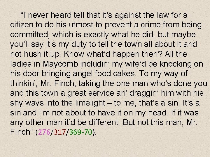 “I never heard tell that it’s against the law for a citizen to do