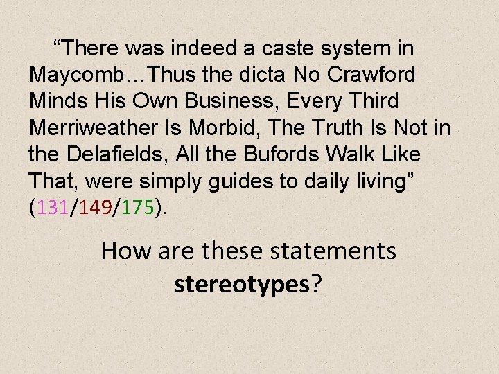 “There was indeed a caste system in Maycomb…Thus the dicta No Crawford Minds His