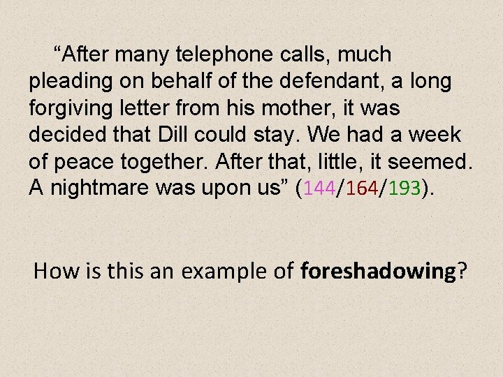 “After many telephone calls, much pleading on behalf of the defendant, a long forgiving