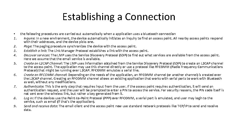 Establishing a Connection • the following procedures are carried out automatically when a application