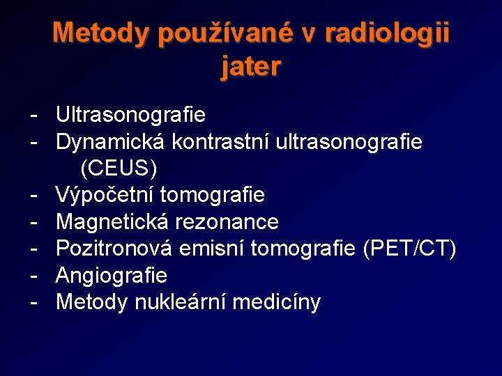 Metody používané v radiologii jater - Ultrasonografie - Dynamická kontrastní ultrasonografie (CEUS) - Výpočetní