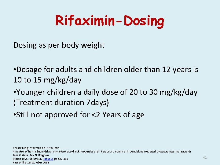 Rifaximin-Dosing as per body weight • Dosage for adults and children older than 12