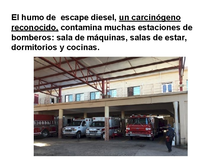 El humo de escape diesel, un carcinógeno reconocido, contamina muchas estaciones de bomberos: sala