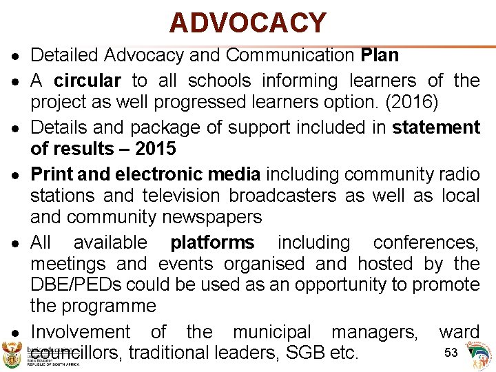 ADVOCACY Detailed Advocacy and Communication Plan A circular to all schools informing learners of