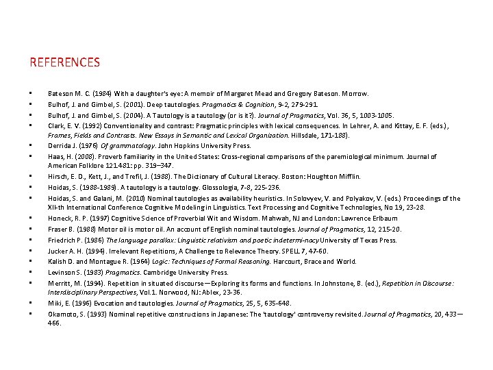 REFERENCES • • • • • Bateson M. C. (1984) With a daughter's eye: