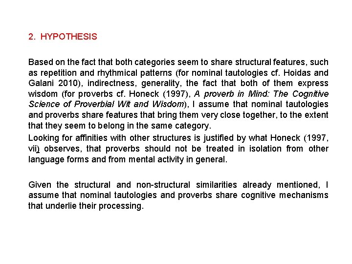 2. HYPOTHESIS Based on the fact that both categories seem to share structural features,