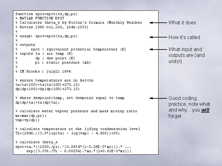 function epot=epot(ta, dp, pr) % MATLAB FUNCTION EPOT % Calculates theta_e by Bolton's formula