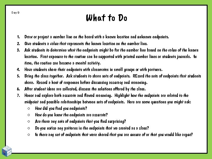 Day 9 What to Do 1. Draw or project a number line on the