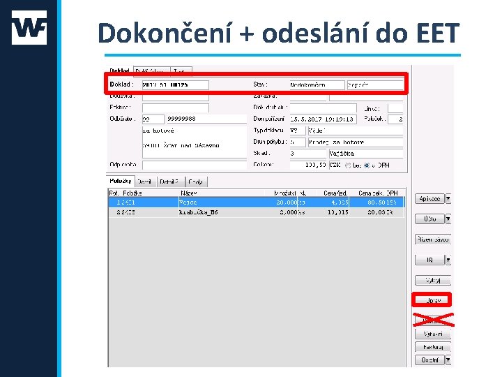 Dokončení + odeslání do EET 