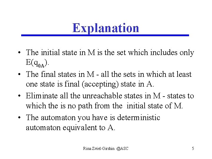 Explanation • The initial state in M is the set which includes only E(q