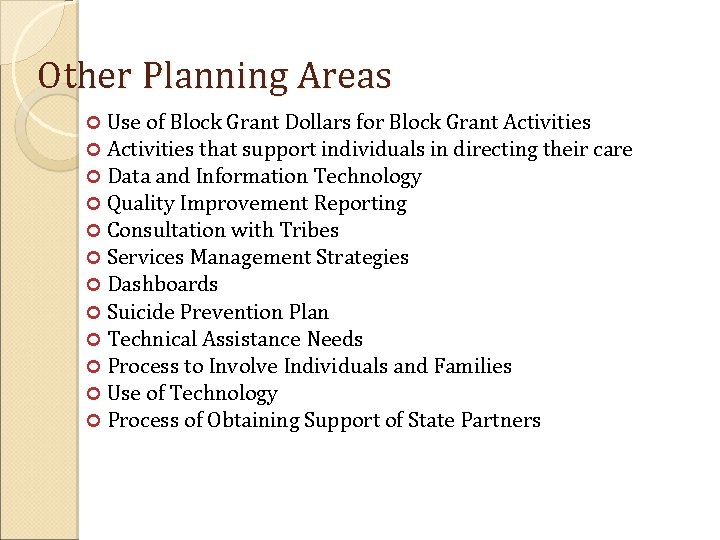 Other Planning Areas Use of Block Grant Dollars for Block Grant Activities that support