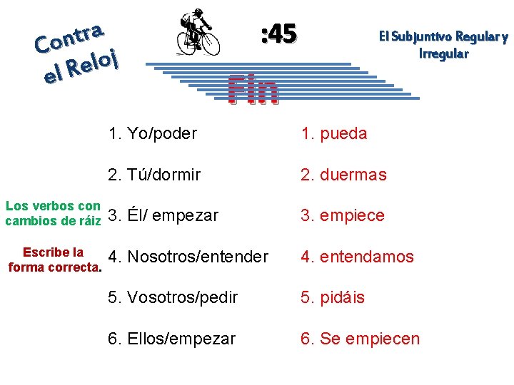 a r t n Co oj l e R el : 45 El Subjuntivo