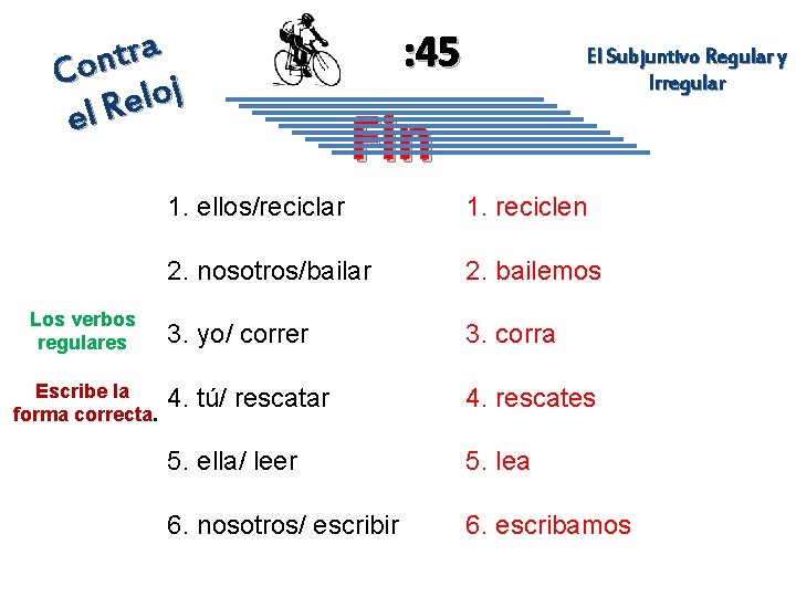 a r t n Co oj l e R el Los verbos regulares Escribe