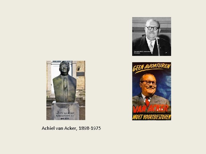 Achiel van Acker, 1898 -1975 