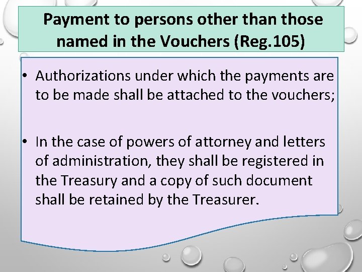 Payment to persons other than those named in the Vouchers (Reg. 105) • Authorizations