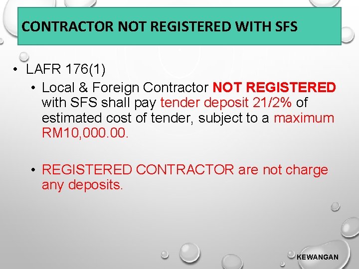 CONTRACTOR NOT REGISTERED WITH SFS • LAFR 176(1) • Local & Foreign Contractor NOT