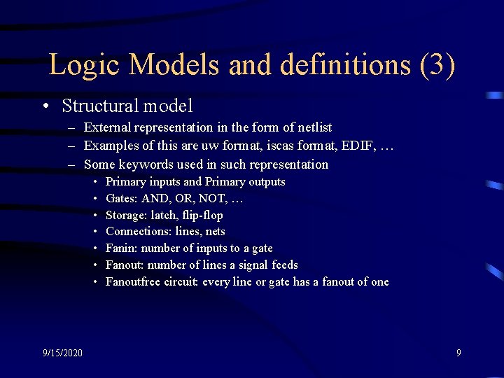 Logic Models and definitions (3) • Structural model – External representation in the form