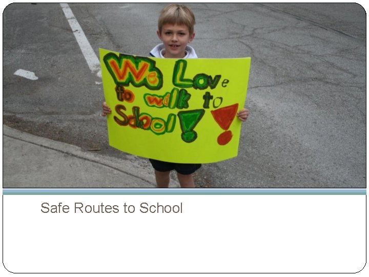 Safe Routes to School 