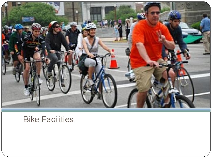 Bike Facilities 