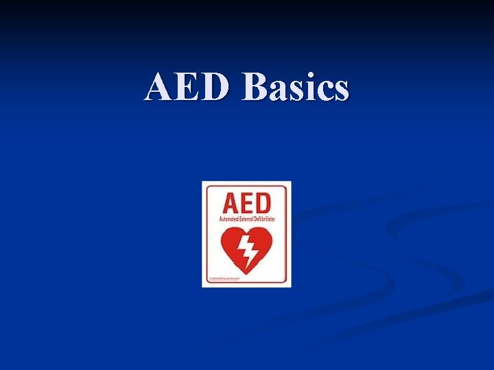 AED Basics 