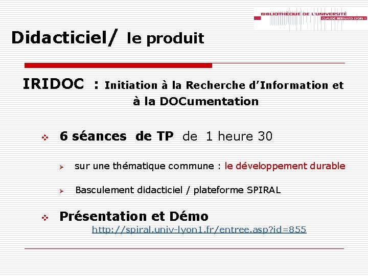 Didacticiel/ le produit IRIDOC : Initiation à la Recherche d’Information et à la DOCumentation