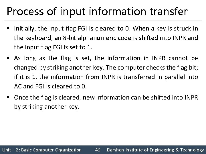 Process of input information transfer § Initially, the input flag FGI is cleared to