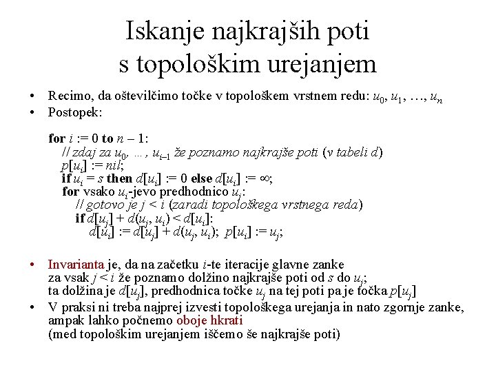 Iskanje najkrajših poti s topološkim urejanjem • Recimo, da oštevilčimo točke v topološkem vrstnem