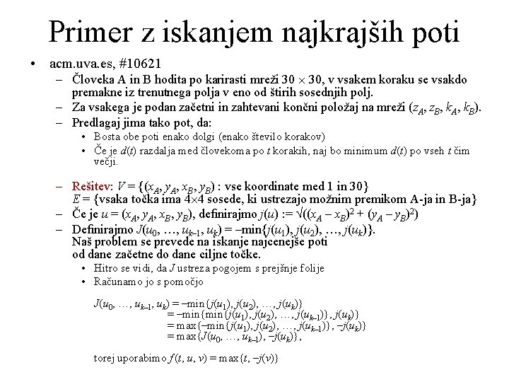 Primer z iskanjem najkrajših poti • acm. uva. es, #10621 – Človeka A in