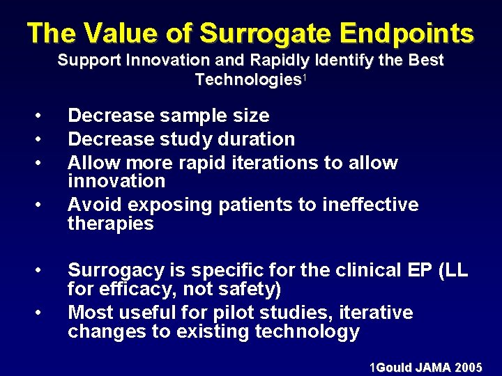 The Value of Surrogate Endpoints Support Innovation and Rapidly Identify the Best Technologies 1