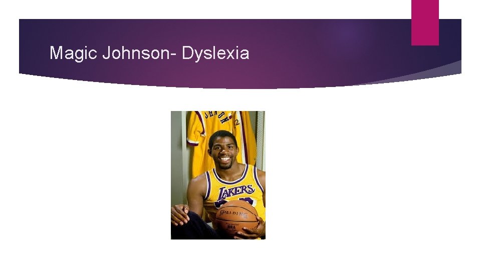 Magic Johnson- Dyslexia 