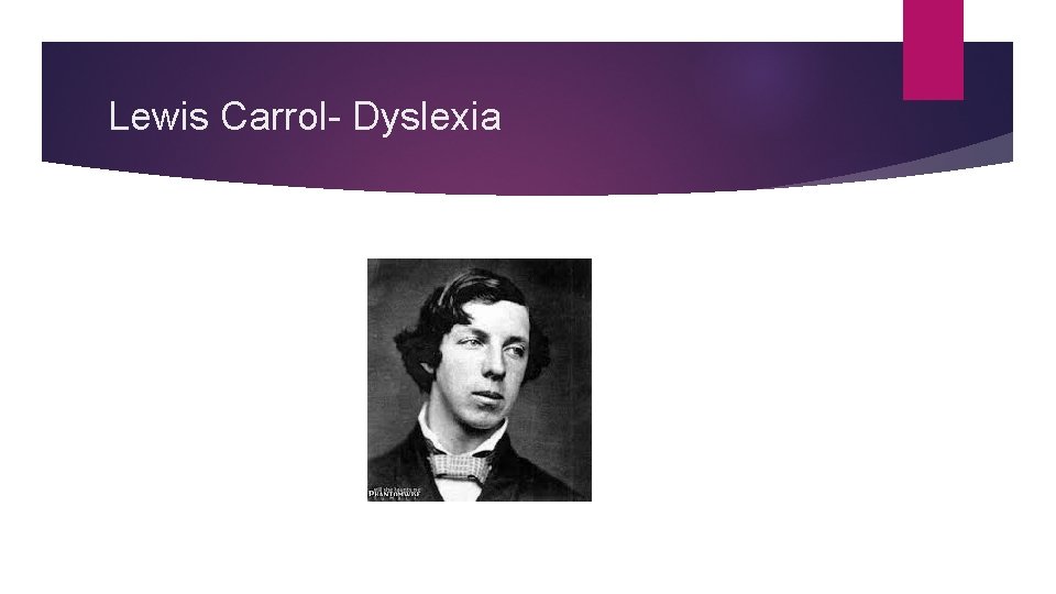 Lewis Carrol- Dyslexia 