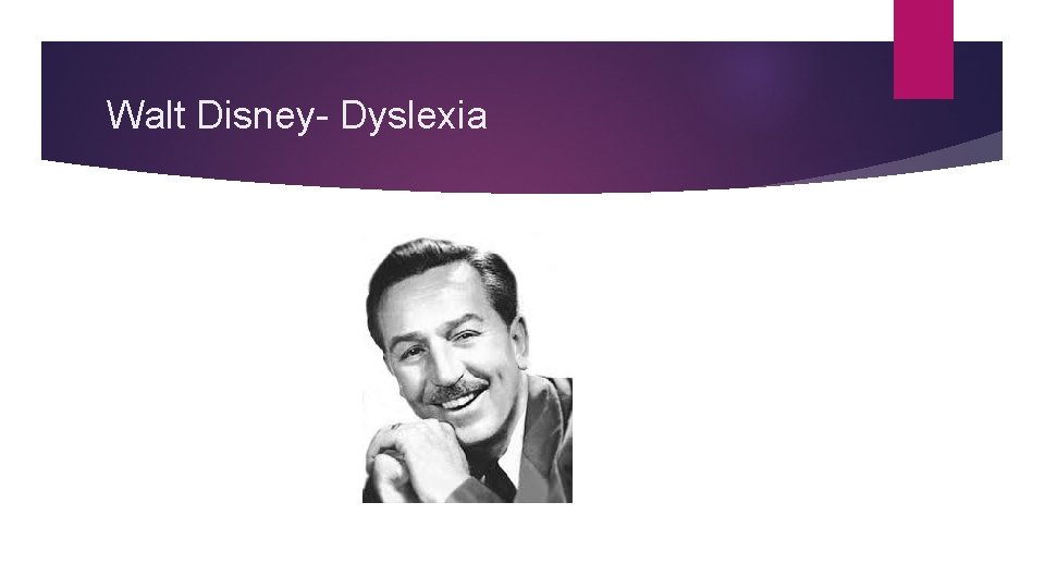 Walt Disney- Dyslexia 