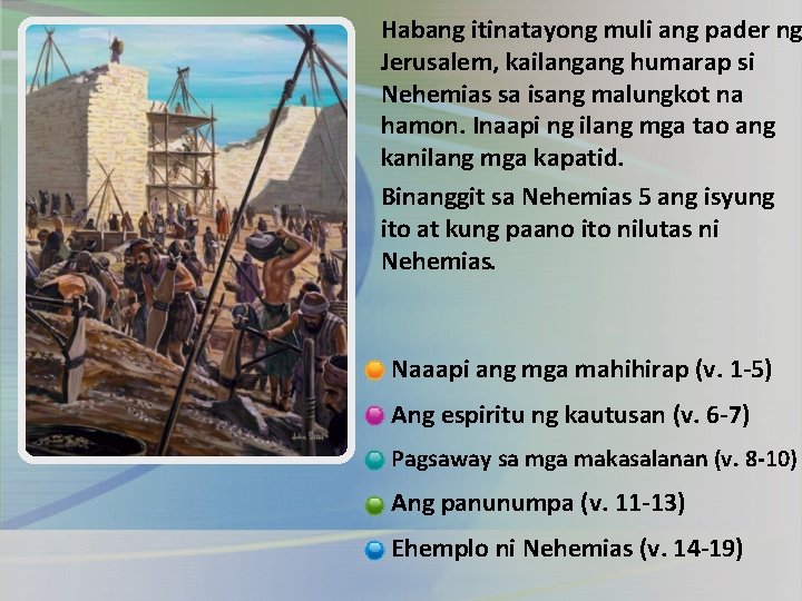 Habang itinatayong muli ang pader ng Jerusalem, kailangang humarap si Nehemias sa isang malungkot