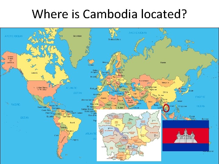 Where is Cambodia located? 