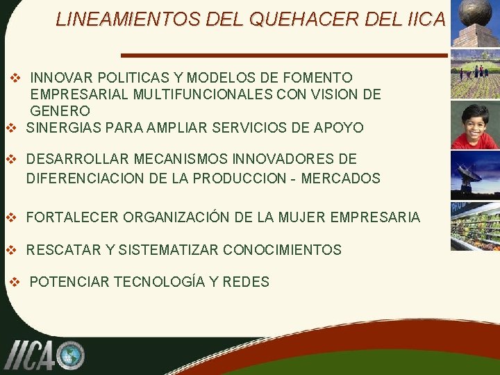 LINEAMIENTOS DEL QUEHACER DEL IICA v INNOVAR POLITICAS Y MODELOS DE FOMENTO EMPRESARIAL MULTIFUNCIONALES