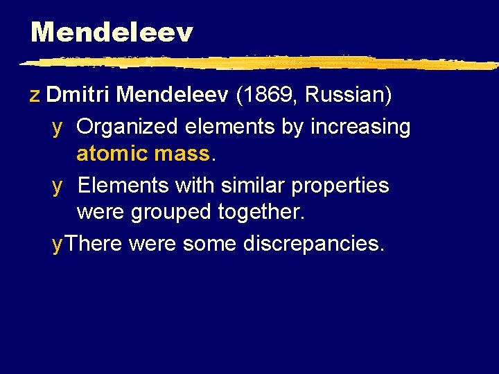 Mendeleev z Dmitri Mendeleev (1869, Russian) y Organized elements by increasing atomic mass. y