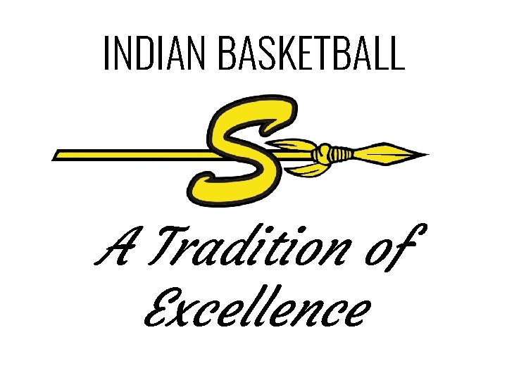 INDIAN BASKETBALL A Tradition of Excellence 