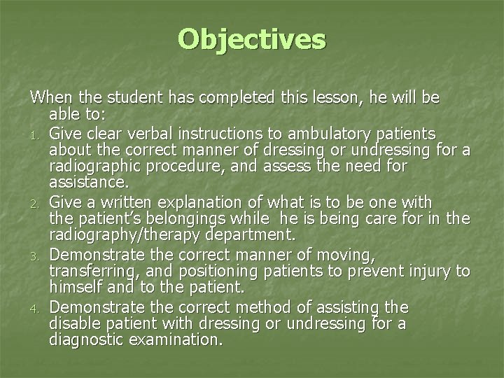 Objectives When the student has completed this lesson, he will be able to: 1.