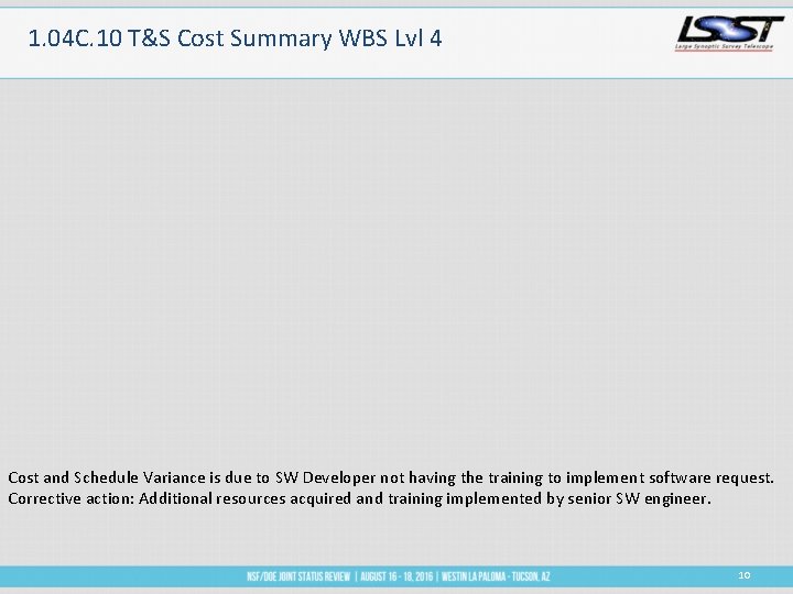 1. 04 C. 10 T&S Cost Summary WBS Lvl 4 Cost and Schedule Variance